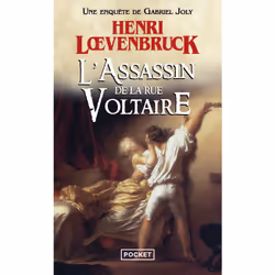 ISBN L'Assassin de la rue Voltaire - Une nouvelle enquête de Gabriel Joly : Le livre de Henri Loevenbruck, Thrillers, 512 pag ...