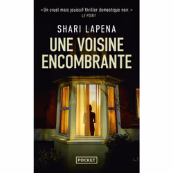 ISBN Une voisine encombrante : Le livre de Shari Lapena, Thrillers, 347 pages