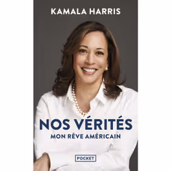 ISBN Nos vérités - Mon rêve américain : Le livre de Kamala Harris, biographie, 445 pages