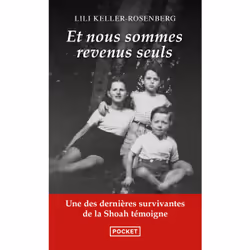 ISBN Et nous sommes revenus seuls : Le livre de Lili Keller-Rosenberg, histoire, 137 pages