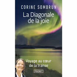 ISBN La Diagonale de la joie - Voyage au coeur de la transe : Le livre de Corine Sombrun, Science & nature, 368 pages