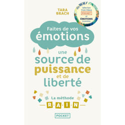 ISBN Faites de vos émotions une source de puissance et de liberté : la Méthode R.A.I.N : Le livre de Tara Brach