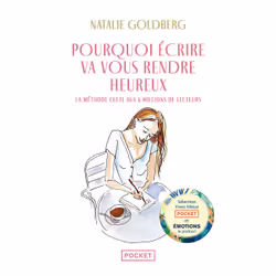 ISBN Pourquoi écrire va vous rendre heureux : Le livre de Natalie Goldberg, Santé, esprit et corps, 272 pages