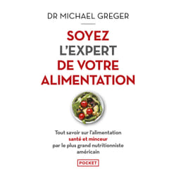 ISBN Soyez l'expert de votre alimentation - Tout savoir sur l'alimentation santé et minceur par le plus grand nutritionniste américain : Le livre de Michael Greger