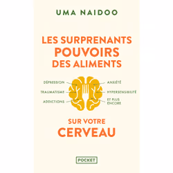 ISBN Les Surprenants pouvoirs des aliments sur votre cerveau : Le livre de Uma Naidoo, Santé, esprit et corps, 528 pages