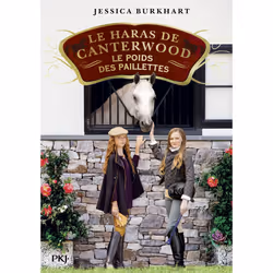 ISBN Le haras de Canterwood - Tome 18 Le poids des paillettes : Le livre de Jessica Burkhart, Roman, 224 pages