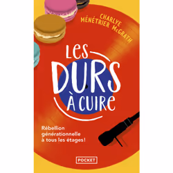 ISBN Les Durs à cuire : Le livre de Charlye Ménétrier McGrath, Roman, 365 pages
