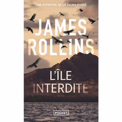ISBN L'île interdite : Le livre de James Rollins, Thrillers, 633 pages
