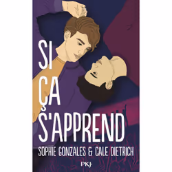 ISBN Si ça s'apprend : Le livre de Sophie Gonzales, Cale Dietrich, Roman, 480 pages