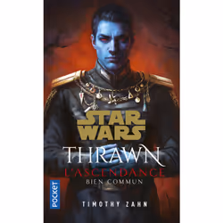 ISBN Star Wars Thrawn L'Ascendance - Tome 2 Bien commun : Le livre de Timothy Zahn, Roman, 594 pages