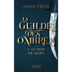 ISBN La Guilde des ombres - Tome 1 Le don de mort : Le livre de Anna Triss