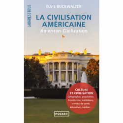 ISBN La Civilisation américaine - American Civilization : Le livre de Elvis Buckwalter, Science & nature, 408 pages