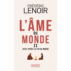 ISBN L'Âme du monde - Tome 2 Juste après la fin du monde : Le livre de Frédéric Lenoir, Science & nature, 160 pages