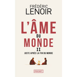 ISBN L'Âme du monde - Tome 2 Juste après la fin du monde : Le livre de Frédéric Lenoir