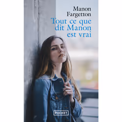 ISBN Tout ce que dit Manon est vrai : Le livre de Manon Fargetton, Roman, 480 pages