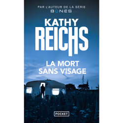 ISBN La Mort sans visage : Le livre de Kathy Reichs, Thrillers, 544 pages