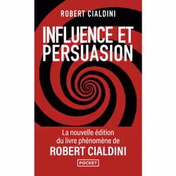 ISBN Influence et persuasion 3ed augmentée - La psychologie de la persuasion : Le livre de Robert B. Cialdini, Santé, esprit  ...