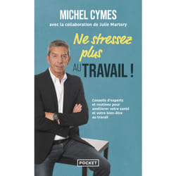 ISBN Ne stressez plus au travail ! : Le livre de Michel Cymes