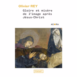ISBN Gloire et misère de l'image après Jésus-Christ : Le livre de Olivier Rey, Essai, 320 pages
