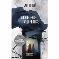 ISBN Aucune terre n'est promise : Le livre de Lavie Tidhar, Roman, 336 pages