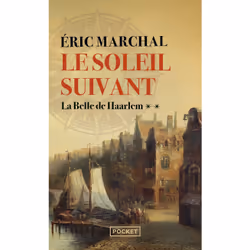 ISBN Le Soleil suivant - Tome 2 La Belle de Haarlem : Le livre de Éric Marchal, Roman, 384 pages