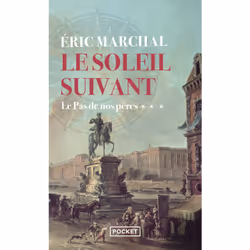 ISBN Le Soleil suivant - Tome 3 Le Pas de nos pères : Le livre de Éric Marchal, Roman, 408 pages