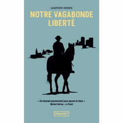 ISBN Notre vagabonde liberté : Le livre de Gaspard Koenig, classiques, 608 pages