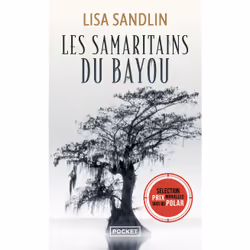 ISBN Les Samaritains du bayou : Le livre de Lisa Sandlin, Thrillers, 384 pages