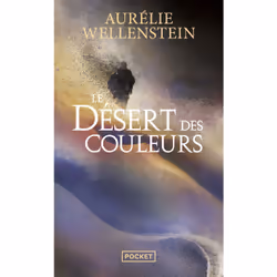 ISBN Le Désert des couleurs : Le livre de Aurélie Wellenstein, Roman, 352 pages