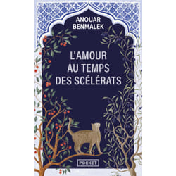 ISBN L'Amour au temps des scélérats : Le livre de Anouar Benmalek