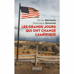 ISBN Les grands jours qui ont changé l'Amérique : Le livre de Dominique Simonnet, Nicole Bacharan, histoire, 608 pages