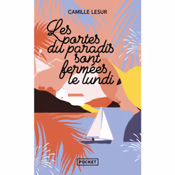 ISBN Les portes du paradis sont fermées le lundi : Le livre de Camille Lesur, Roman, 304 pages