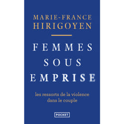 ISBN Femmes sous emprise - Les ressorts de la violence dans le couple : Le livre de Marie-France Hirigoyen