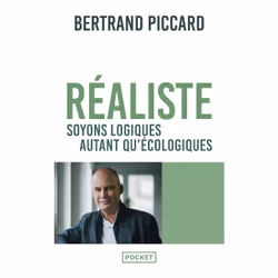 ISBN Réaliste : soyons logiques autant qu'écologiques : Le livre de Bertrand Piccard, Santé, esprit et corps, 208 pages