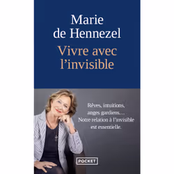 ISBN Vivre avec l'invisible : Le livre de Marie de Hennezel, métier & loisirs, 256 pages