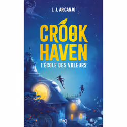 ISBN Crookhaven - Tome 01 L'école des voleurs : Le livre de J.J. Arcanjo, Roman, 408 pages