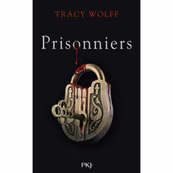 ISBN Assoiffés - Tome 4 Prisonniers : Le livre de Tracy Wolff, Roman, 288 pages