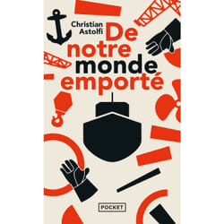 ISBN De notre monde emporté : Le livre de Christian Astolfi