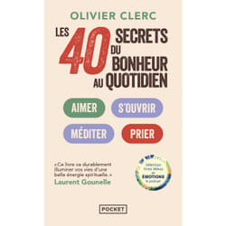 ISBN Les 40 secrets du bonheur au quotidien : Le livre de Olivier Clerc