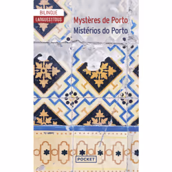 ISBN Mystères de Porto - Mistérios do Porto : Le livre de Miguel MIRANDA, Vasco Graça MOURA, José Régio, Science & nature, 19 ...