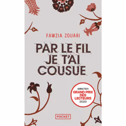 ISBN Par le fil je t'ai cousue : Le livre de Fawzia Zouari, Roman, 368 pages