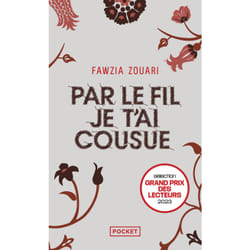 ISBN Par le fil je t'ai cousue : Le livre de Fawzia Zouari