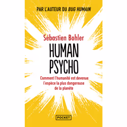 ISBN Human psycho : Le livre de Sébastien Bohler, Santé, esprit et corps, 272 pages
