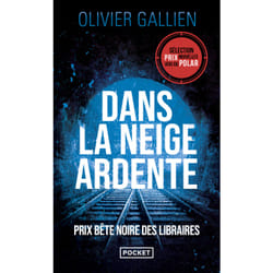 ISBN Dans la neige ardente : Le livre de Olivier Gallien