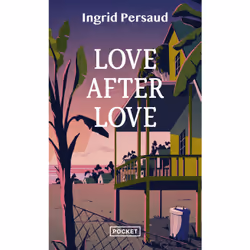 ISBN Love after love : Le livre de Ingrid Persaud, Roman, 464 pages