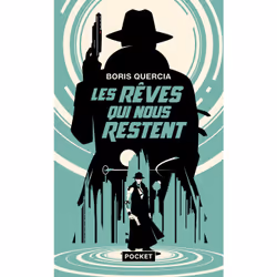 ISBN Les rêves qui nous restent : Le livre de Boris Quercia, Roman, 208 pages