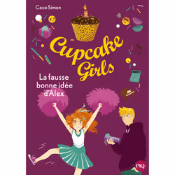 ISBN Cupcake Girls - Tome 32 La fausse bonne idée d'Alex : Le livre de Coco Simon, Roman, 130 pages