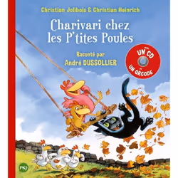 ISBN Charivari chez les P'tites Poules + CD : Le livre de Christian Jolibois, Christian Heinrich, 48 pages