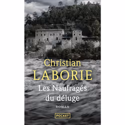 ISBN Les Naufragés du déluge : Le livre de Christian Laborie, Roman, 272 pages