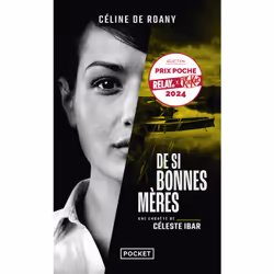 ISBN De si bonnes mères - Une enquête de Céleste Ibar : Le livre de Céline de Roany, Roman, 480 pages